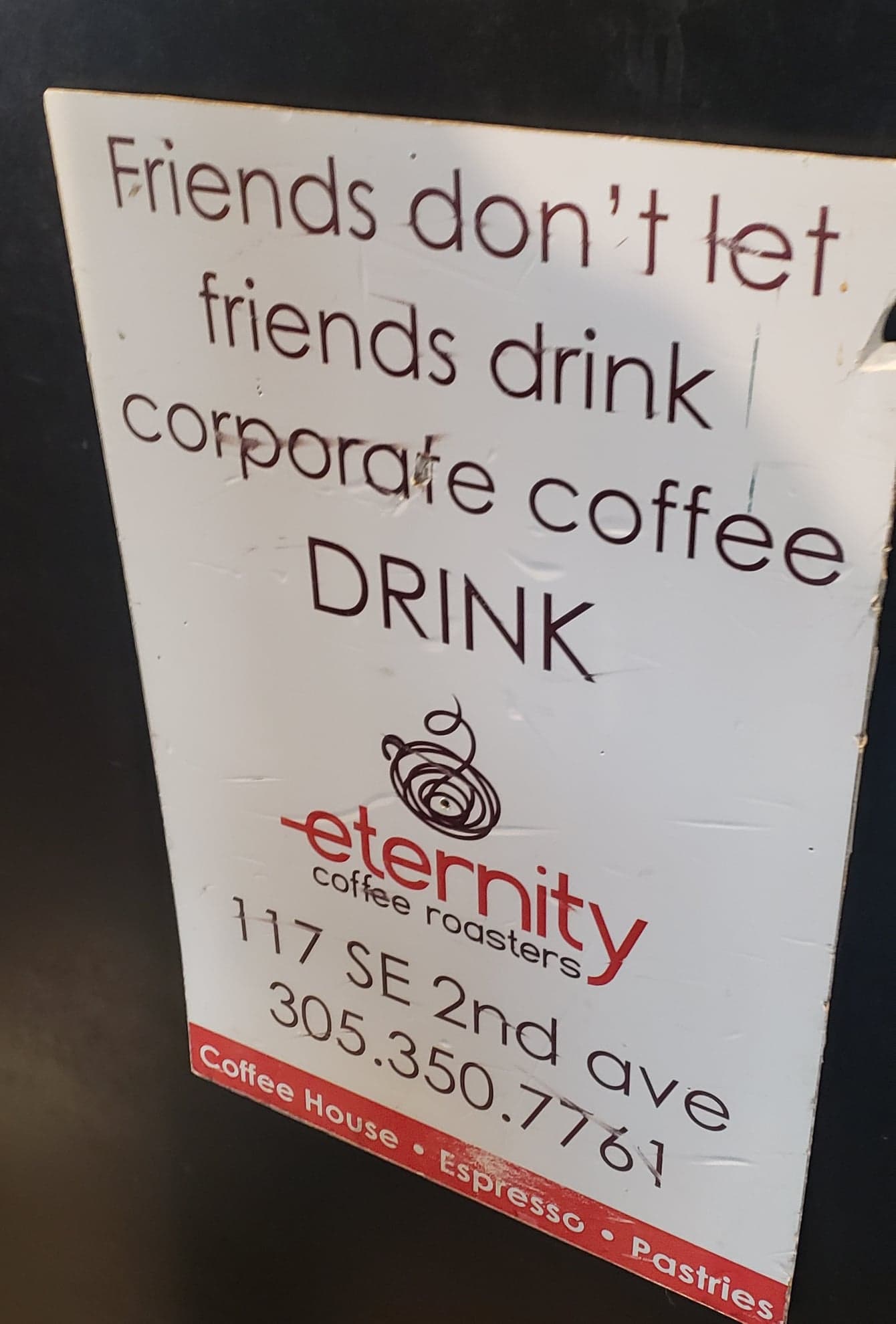 'friends don't let friends drink corporate coffee'